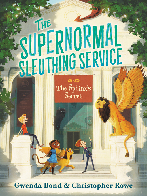 Title details for The Supernormal Sleuthing Service #2 by Gwenda Bond - Available